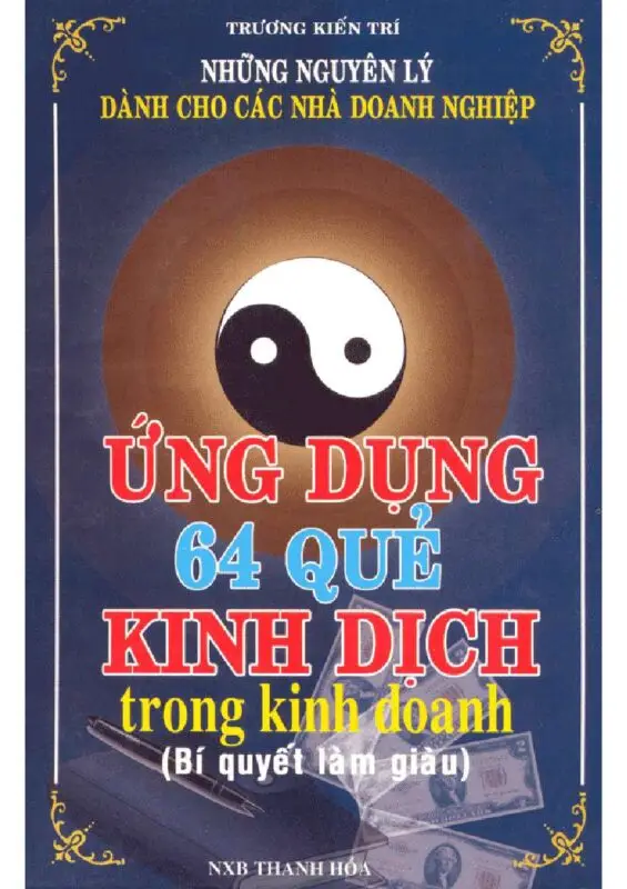 Ung Dung 64 Que Kinh Dich Trong Kinh Doanh Truong Kien Tri 565x800 1